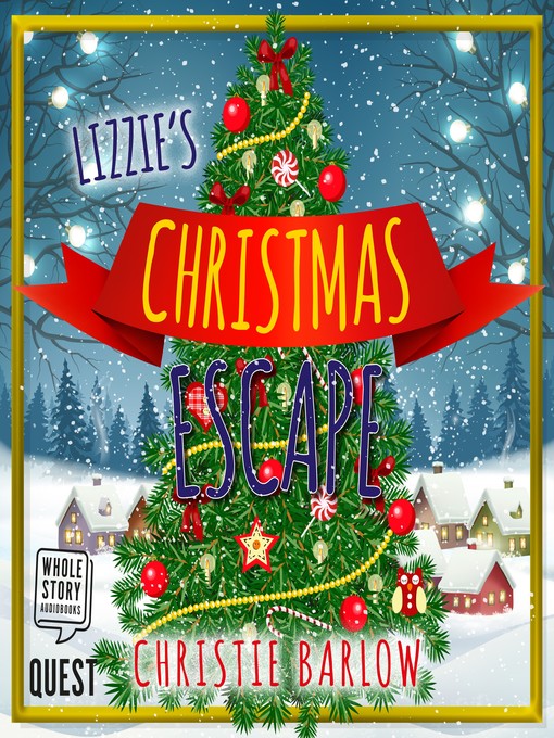 Title details for Lizzie's Christmas Escape by Christie Barlow - Wait list